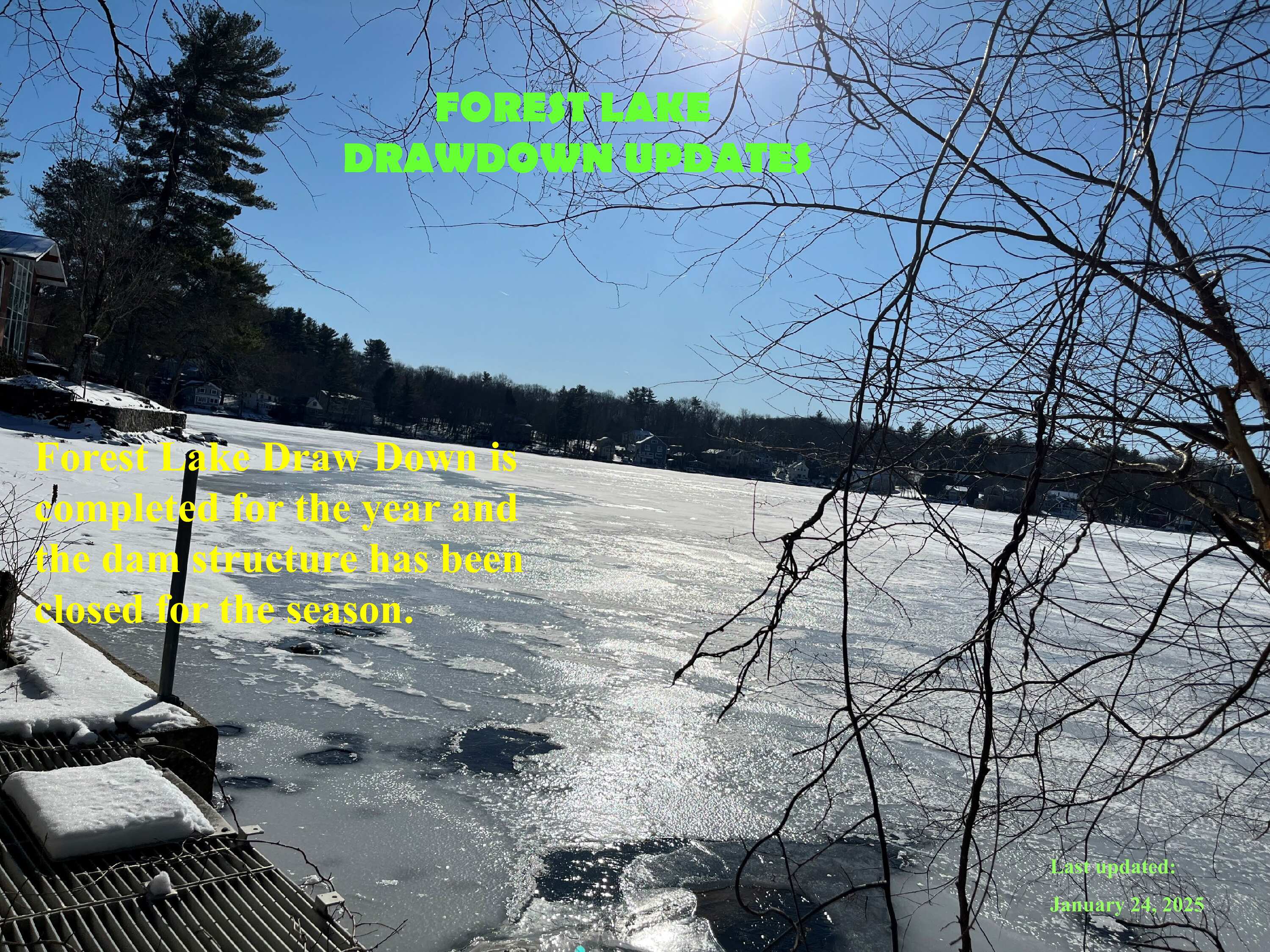 Forest Lake Draw Down is completed for the year and the dam structure has been closed for the season