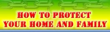 How to Protect Your Home and Family